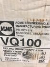 Vq100 Acme Ceiling Mount Ventilator New