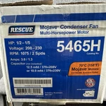 5465H 70C Mojave Rescue Condenser Fan Motor 1/5 1/2 Hp 208-230 1075 Rpm. Fixed Price $132.65.