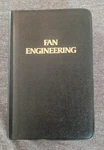 Fan Engineering Eighth Edition 8TH 1983 Buffalo Forge Jorgensen Vintage Book. Fixed Price $25.00.