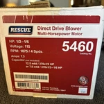 Rescue 5460 Direct Drive Blower Motor Multi-horsepower 1/2 1/6 Hp 1075 Rpm. Fixed Price $99.99.