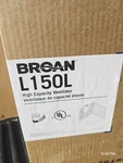 Broan L150L High Capacity Ventilation Fan. Fixed Price $100.00.