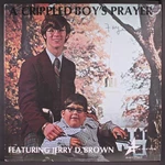 Jerry D. Brown: Crippled Boy's Prayer Star 12" Lp 33 Rpm. Fixed Price $75.00.